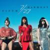 Fifth Harmony feat. Ty Dolla $ign - Work From Home