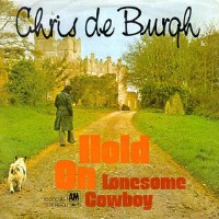 Chris De Burgh - Lonesome Cowboy