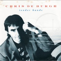 Chris De Burgh - Tender Hands