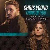 Chris Young and Cassadee Pope - Think of You