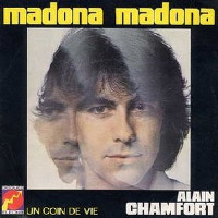 Alain Chamfort - Madona, Madona