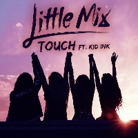 Little Mix feat. Kid Ink - Touch