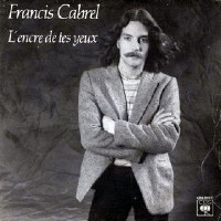 Francis Cabrel - L'encre de tes yeux