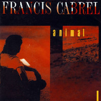 Francis Cabrel - Animal