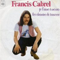 Francis Cabrel - Je L'Aime À Mourir