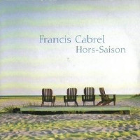 Francis Cabrel - Hors-Saison