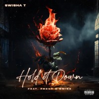 Swisha T feat. Prznt and Bmike - Hold It Down