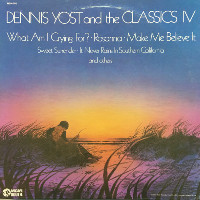 Dennis Yost and Classics IV - It Never Rains In Southern California