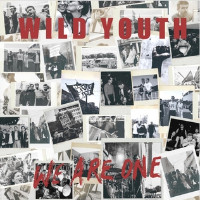 Wild Youth - We Are One