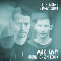 Alle Farben feat. James Blunt  - remixed by Martin Jensen - Walk Away [Martin Jensen Remix]