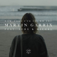 Martin Garrix feat. John Martin and Michel Zitron - Now That I've Found You