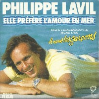 Philippe Lavil - Elle Préfère L'Amour En Mer