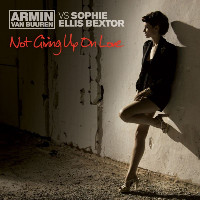 Armin Van Buuren feat. Sophie Ellis-Bextor - Not Giving Up On Love