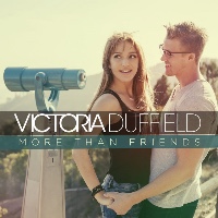 Victoria Duffield - More Than Friends