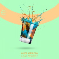 Alva Gracia - Last Regret