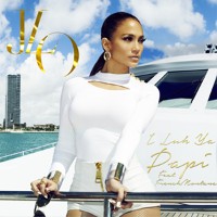 Jennifer Lopez feat. French Montana - I Luh Ya Papi