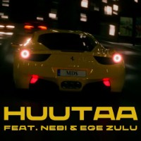 Md$ feat. Nebi and Ege Zulu - Huutaa