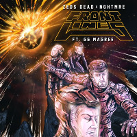 Zeds Dead and NGHTMRE feat. GG Magree - Frontlines