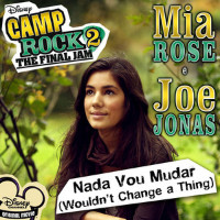 Mia Rose in duet with Joe Jonas - Nada Vou Mudar (Wouldn't Change A Thing)