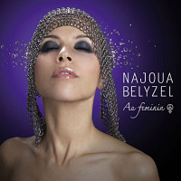 Najoua Belyzel - Née De L'Amour [Acte 2]