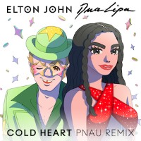 Elton John and Dua Lipa  - remixed by Pnau - Cold Heart [Pnau Remix]