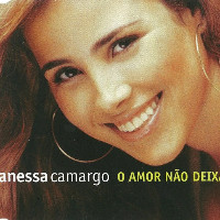 Wanessa Camargo - O Amor Não Deixa