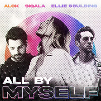 Alok feat. Sigala and Ellie Goulding - All By Myself