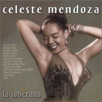 Celeste Mendoza - Soy Tan Felez