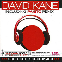 David Kane  - remixed by Pakito - Club Sound [Pakito Remix]