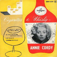 Annie Cordy - Cigarettes, Whisky Et P'tites Pépées