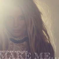 Britney Spears - Make Me... [Clean No Rap Edit]