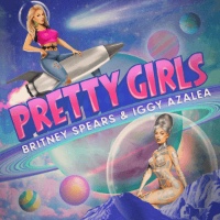 Britney Spears and Iggy Azalea - Pretty Girls