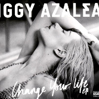 Iggy Azalea feat. T.I.  - remixed by Shift K3y - Change Your Life [Shift K3Y Remix]