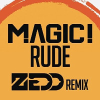 MAGIC!  - remixed by Zedd - Rude [Zedd Remix]