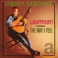 Gordon Lightfoot - The Way I Feel