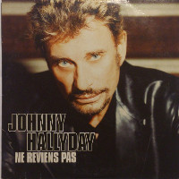Johnny Hallyday - Ne Reviens Pas