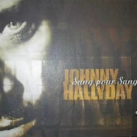 Johnny Hallyday - Sang Pour Sang