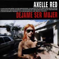 Axelle Red - Déjame Ser Mujer