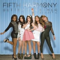 Fifth Harmony - Better Together [Acoustic]