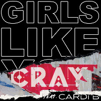 Maroon 5 feat. Cardi B  - remixed by CRAY - Girls Like You [CRAY Remix]