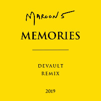 Maroon 5  - remixed by Devault - Memories [Devault Remix]