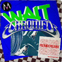 Maroon 5  - remixed by Chromeo - Wait [Chromeo Remix]