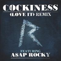 Rihanna feat. A$AP Rocky - Cockiness (Love It) [Remix]