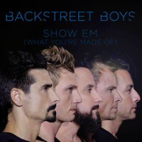 Backstreet Boys - Show 'Em (What You're Made Of)