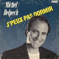 Michel Delpech - J'Peux Pas Dormir