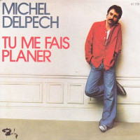 Michel Delpech - Une Destinée