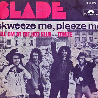 Slade - Kill 'em At The Hot Club Tonite