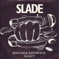 Slade - Knuckle Sandwich Nancy