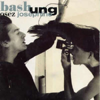 Alain Bashung - Osez Joséphine