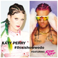 Katy Perry feat. Riff Raff - This Is How We Do [Remix]